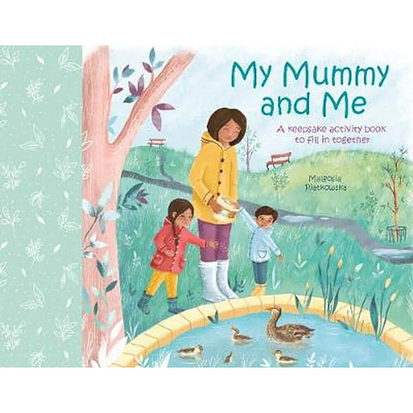 My Mummy and Me Keepsake Activity Book