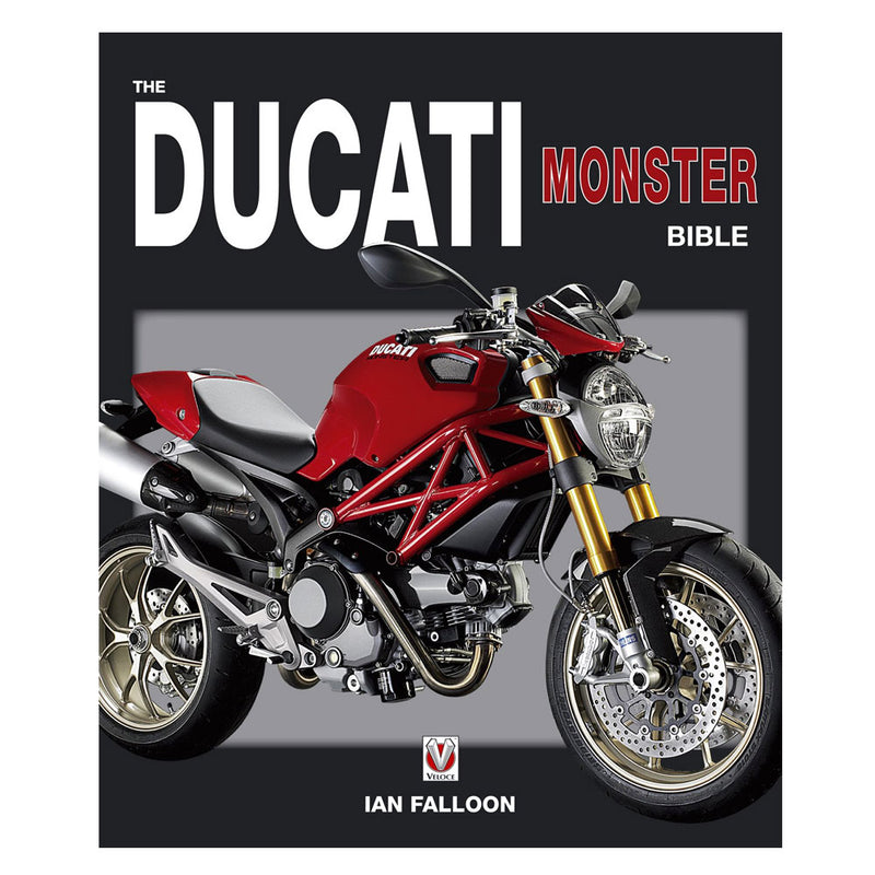 The Ducati Monster Bible (Hardcover)