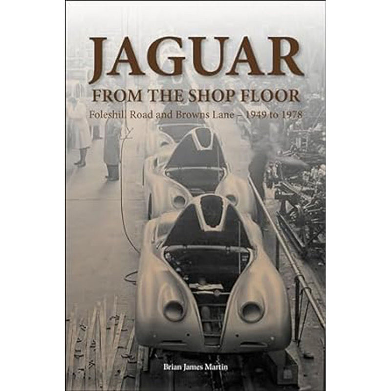 Jaguar from the Shop Floor Foleshill Road & Browns Lane 1949