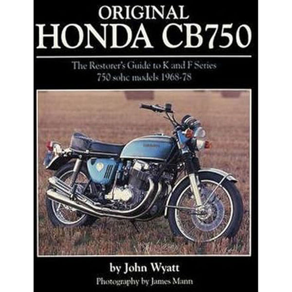 Original Honda CB750 The Restorers Guide