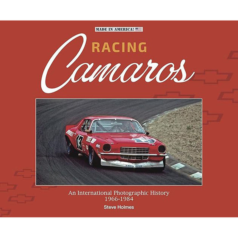 Racing Camaros International Photographic History 1966-1984