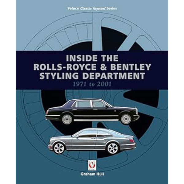 Inside the Rolls-Royce/Bentley Styling Department 1971-2001