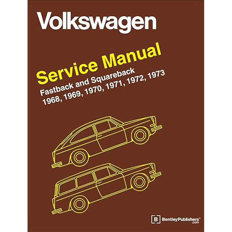 Volkswagen FastBack and Squareback 1968-1973 Service Manual