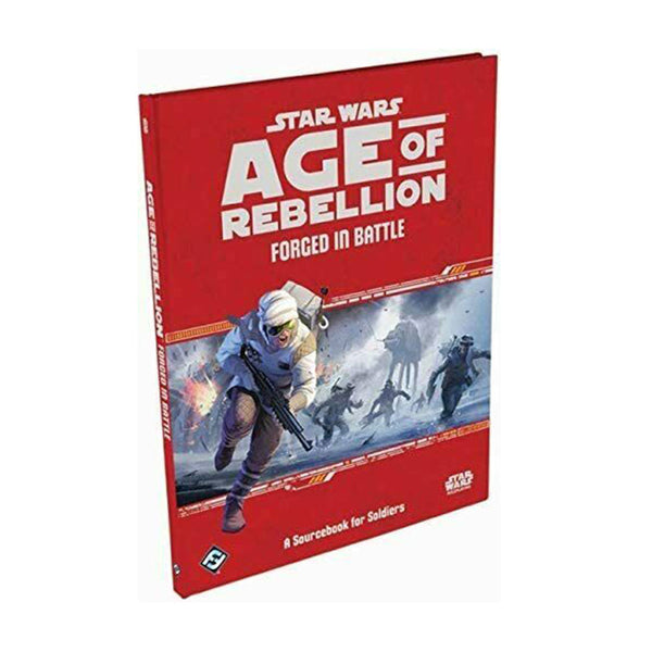 Age of Rebellion Forged in Battle A Sourcebook for Soldiers